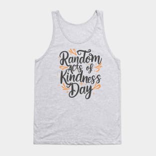 Random Acts of Kindness Day – February Tank Top